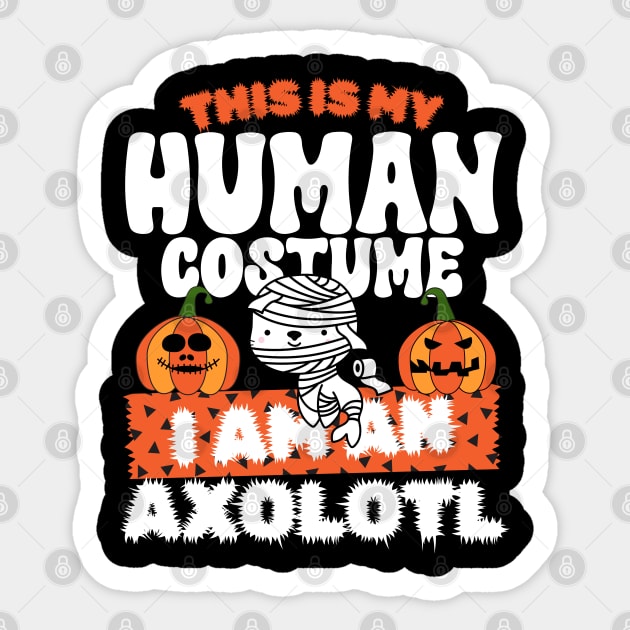 This is my human costume im  an Axolotl Sticker by Myartstor 